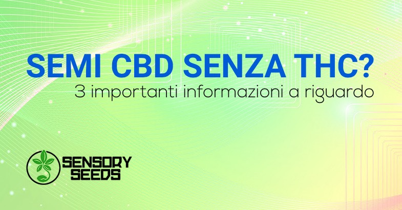 SEMI CBD SENZA THC