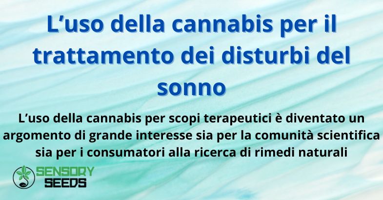 L’uso della cannabis per il trattamento dei disturbi del sonno