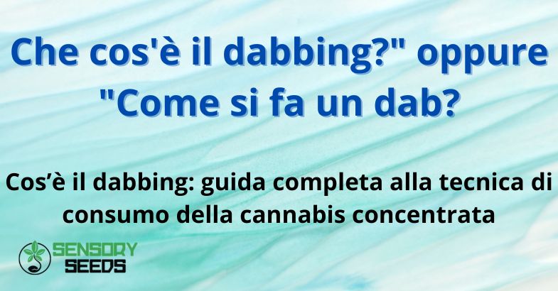 Che cos'è il dabbing?" o "Come si fa un dab?